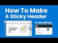 How to Make a Sticky Header in WordPress 2025