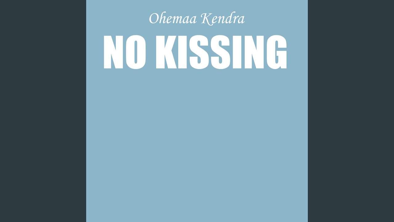 No Kissing