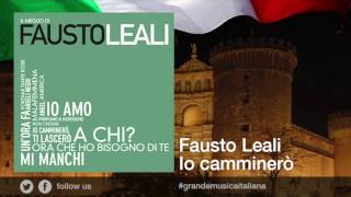 Video voorbeeld van "Fausto Leali - Io camminerò"