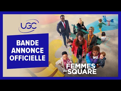 Les Femmes du Square - Bande-annonce officielle - UGC Distribution