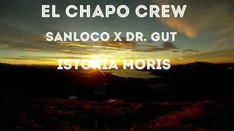 EL CHAPO CREW - ISTORIA MORIS (OFFICIAL LYRIC VIDEO)