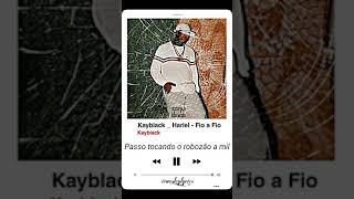 KAYBLACK _ HARIEL - FIO A FIO lyric music