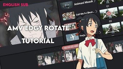 Rotate Tutorial || Kinemaster [AMV] • Edgy Style