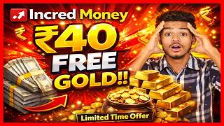( Expired )** Incred Money Free Gold & Silver Offer || Get Free Gold & Silver from INCRED Money App screenshot 3