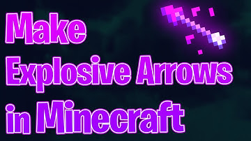 How to Make Explosive Arrows in Minecraft