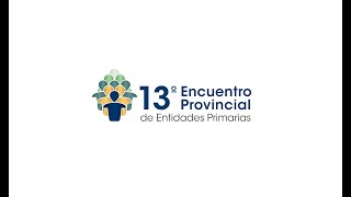 13º Encuentro Provincial de Entidades Primarias. La Plata. FEMEBA 2024