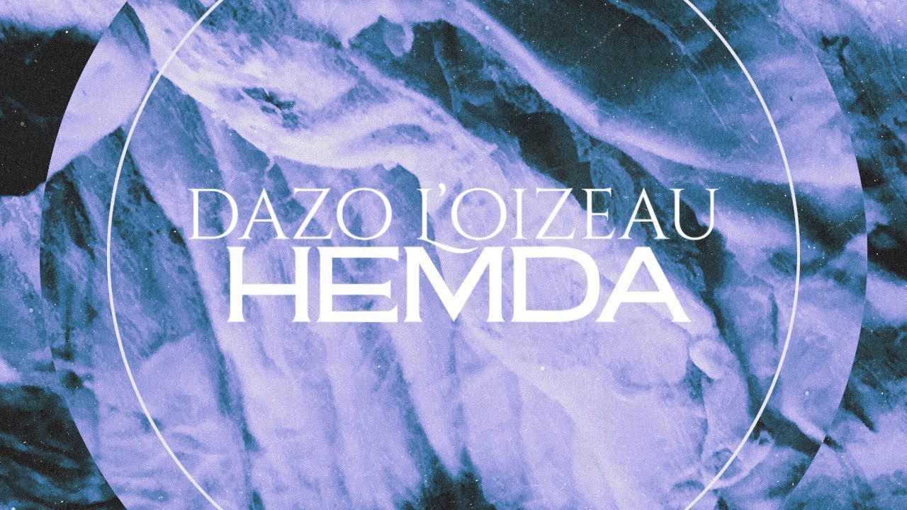 Παρακολούθηση Dazo L'oizeau - Hemda στο YouTube Παρακολούθηση Dazo L'oizeau - Hemda στο YouTube