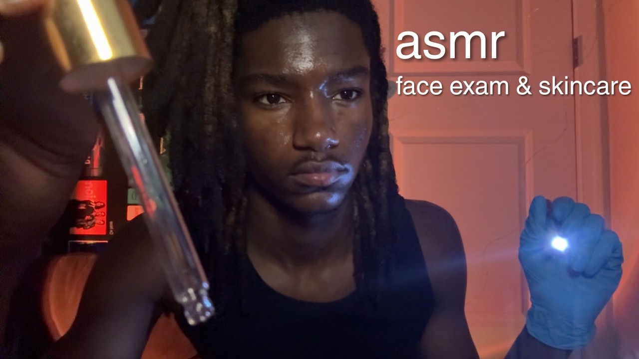 asmr face exam & full skincare treatment