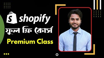 How to Add and Upload Simple Products on Shopify: Step-by-Step Tutorial Bangla ( part 6)