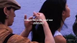 Gökşin Derin-Bu nasıl son (Sözleri) Resimi