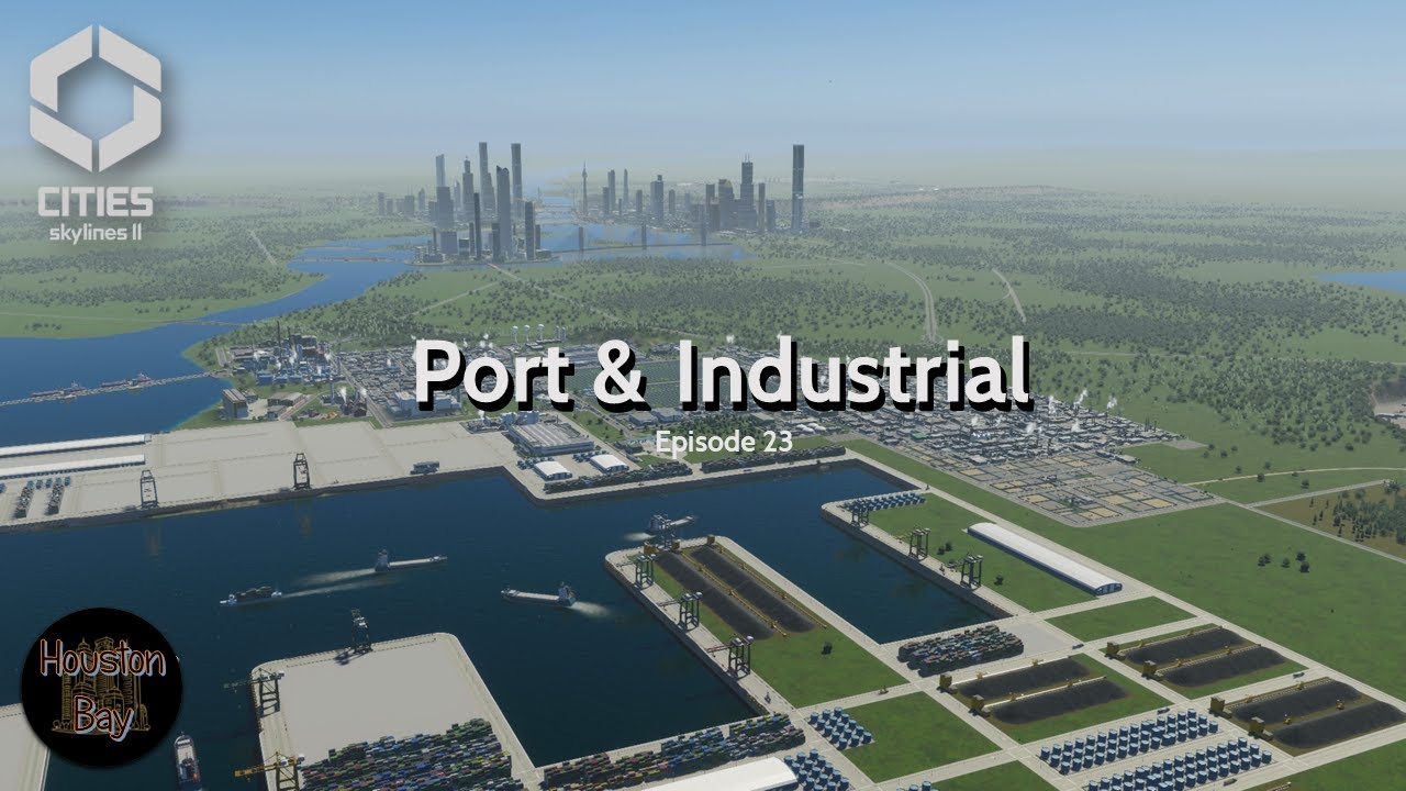 Расширение промышленной зоны и порта в Cities Skylines 2 | Хьюстонский залив | Эпизод 23