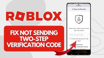 How To Fix Roblox Not Sending 2 Step Verification Code (Quick Solution)