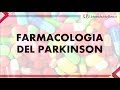 FARMACOLOGÍA DEL PARKINSON