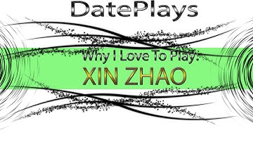 League Of Legends: Why I Love To Play: Xin Zhao