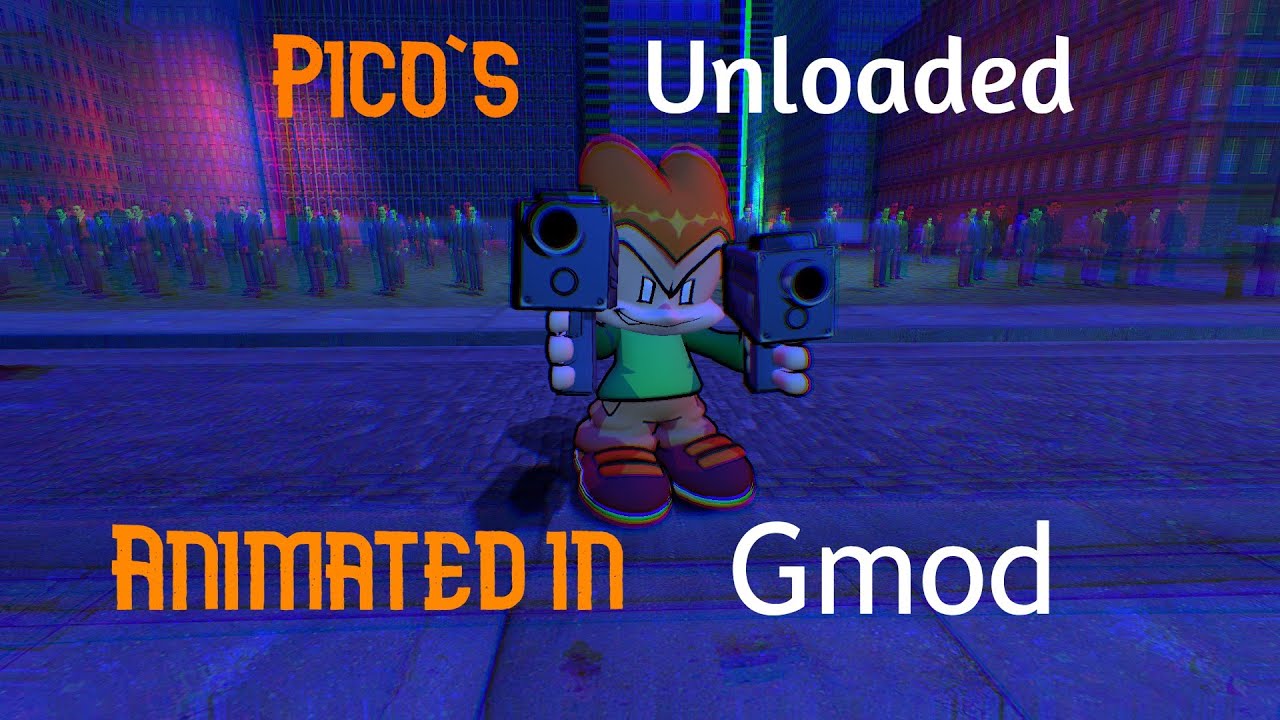 Pico's unloaded Gmod edition YouTube