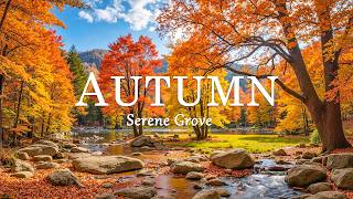 Beautiful Autumn Day 🍁 Soothing Autumn Music For Stress & Anxiety Relief, Calm Nervous, Relaxation