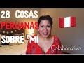 28 COSAS PERUANAS SOBRE MI |