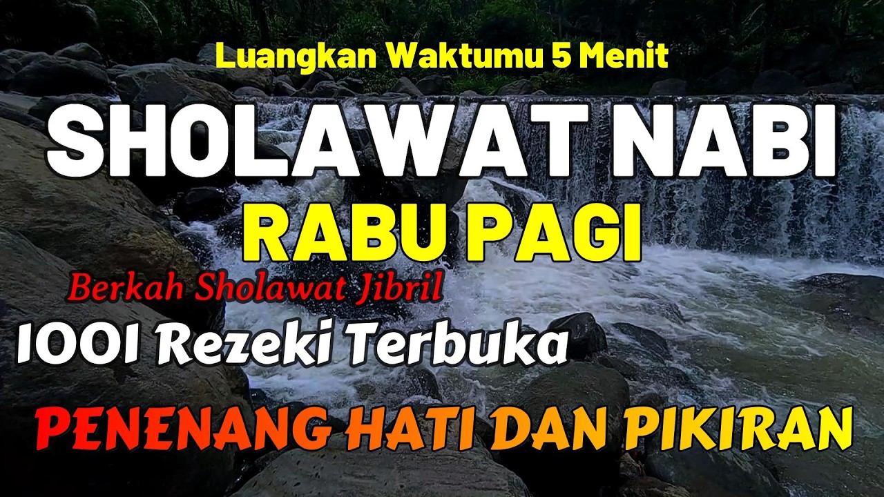 SHOLAWAT JIBRIL PENARIK REZEKI PALING DAHSYAT, Sholawat Nabi Muhammad SAW, Sholawat Jibril Merdu