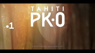 Bande annonce Tahiti PK.0 