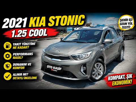 2021 MODEL KİA STONİC 1.25 COOL | TEST SÜRÜŞÜ |  DOSTA GİDER | DETAYLI İNCELEME | BAZ DONANIM