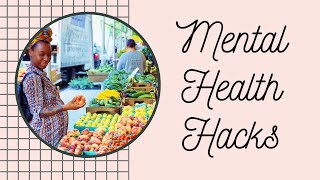 Mental health hacks! my life changing ladria lavae