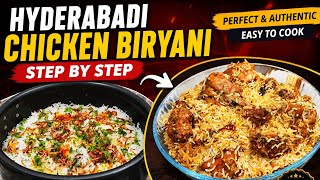 Hyderabadi Chicken Biryani Step by Step | Perfect Dum Biryani Recipe
