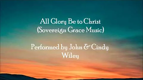 All glory Be to Christ - Kings Kaleidoscope (John ...