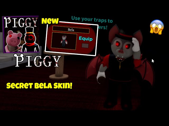 How To GET THE NEW BELA (SECRET SKIN) IN PIGGY! - Roblox #minebloxfusi, Piggy 2022