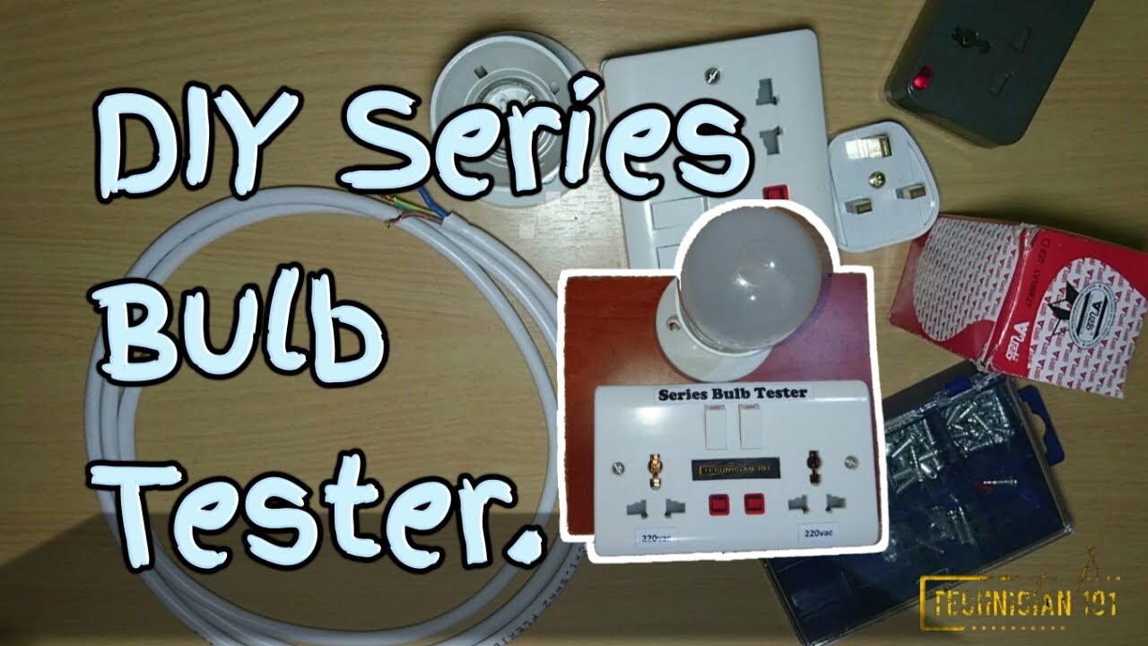How to make Diy series bulb tester. YouTube