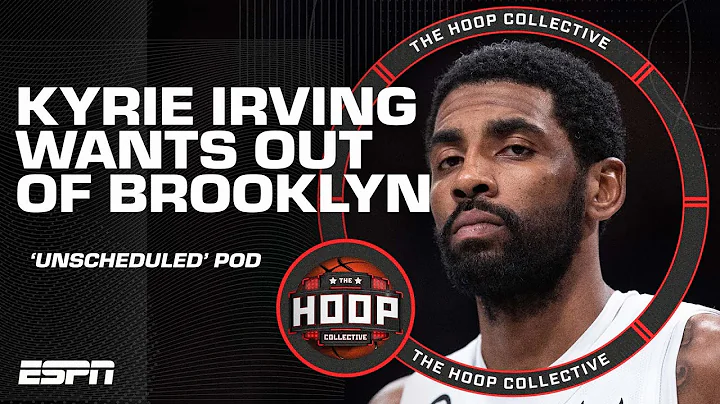 ‘Unscheduled’ Kyrie Irving Trade Request Reaction | The Hoop Collective - DayDayNews
