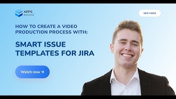 How to Create a Video Production Process with Issue Templates for Jira