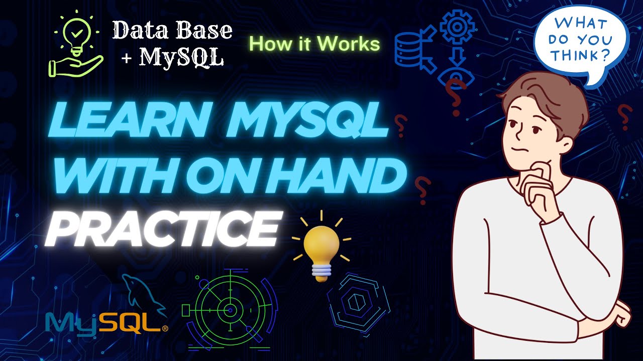 MySQL: The Complete Beginner's Guide (Hands-On Practice) | MySQL Series ...