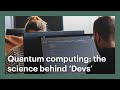 Computing Lockdown Lectures | Quantum computing: the science behind ‘Devs’, Dr Matty Hoban