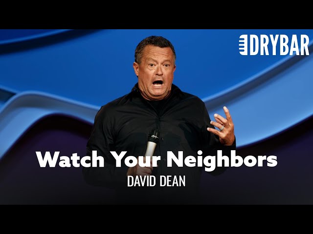 The Best Comedy Comes From Watching Your Neighbors. David Dean - Full Special class=