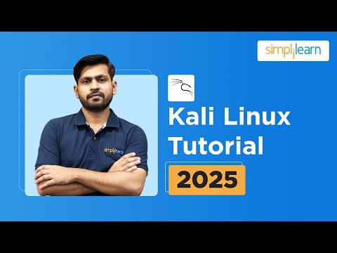 Kali Linux Tutorial 2025 Kali Linux For Beginners 2025 Kali Linux Commands Simplilearn