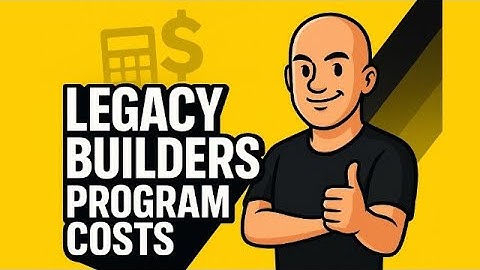 Legacy Builders Program cost
