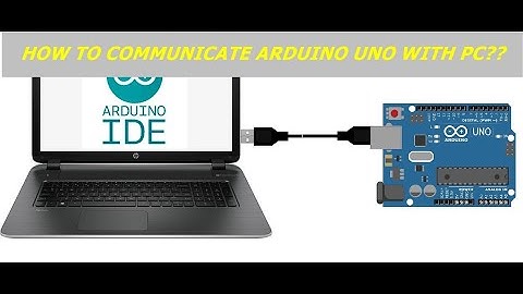 How to communicate arduino uno with pc???