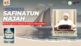 45 Kitab Safinatun Najah  Membongkar Makam U0026 Istianat Wudhu  Al Habib Ahmad Alkaf