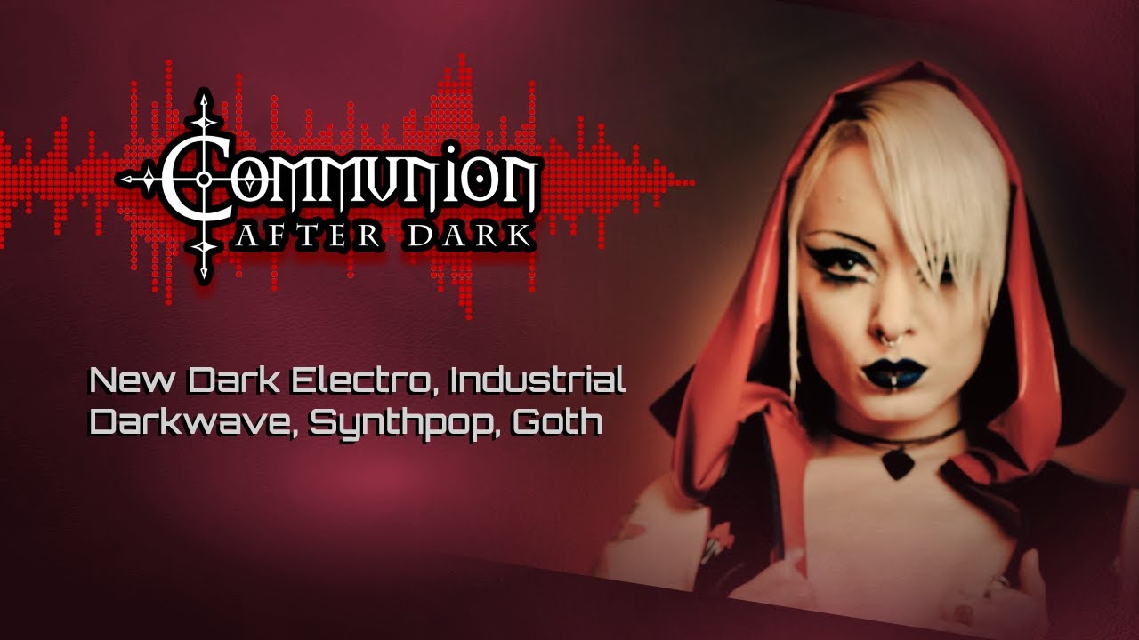 Dark Alternative, Industrial, EBM, Gothic, Synthpop, Post-Punk ...