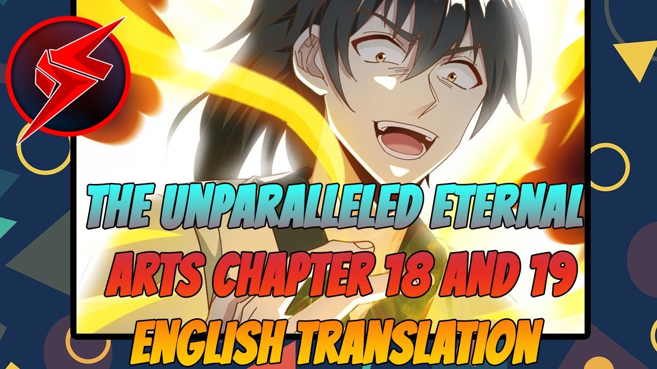 THE UNPARALLELED ETERNAL ARTS {CHAPTER 18 and 19} #Manhua #Anshscans
