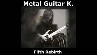 【Metal Original Song】Fifth Rebirth （Full ver.）