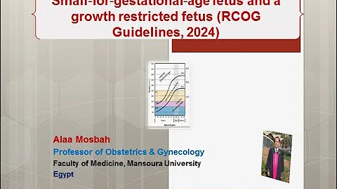Small‐for‐gestational‐age fetus and a growth restricted fetus (RCOG Guidelines, 2024)