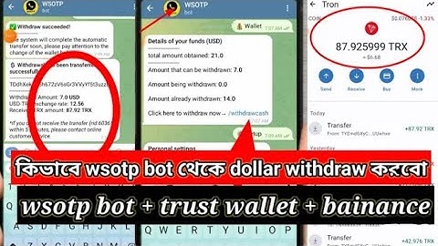 How to dollar withdraw WSOTP botথেকে কিভাবে dollar withdraw করবো wsotp bot + trust wallet + bainance