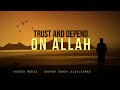 Trust and depend on allah  shaykh shady al suleiman  yaseen media