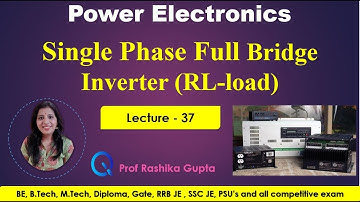 #37 Single Phase Full Bridge Inverter With RL- load || Working and Waveform.