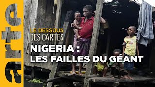 Nigeria : les failles du géant | Le dessous des cartes | ARTE