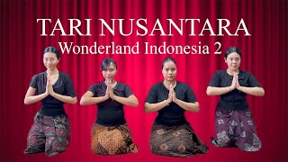 Tari Nusantara - Wonderland Indonesia 2  by Alffy Rev