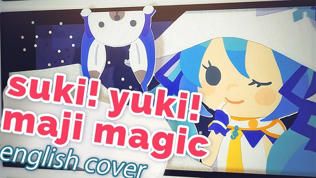 Suki! Yuki! Maji Magic ♥ English Cover【rachie】好き！雪！本気