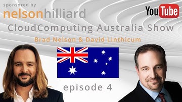 Ep 4 #Australia Show #CloudComputing Nelson Hilliard with David Linthicum