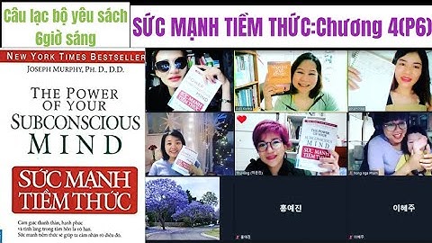 Sáchnói:SỨC MẠNH TIỀM THỨC Chương4(P6)